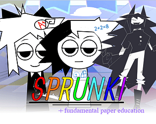 SPRUNKI +fundamental paper education